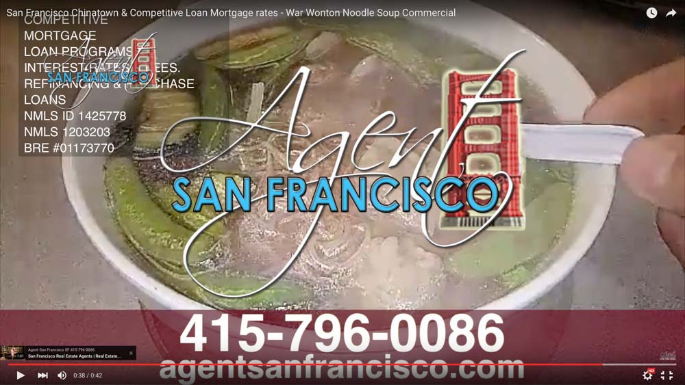 SF CHINATOWN RESIDENTIAL & COMMERCIAL MORTGAGE LOANS SOUP BOWL VIDEO – AGENT SF